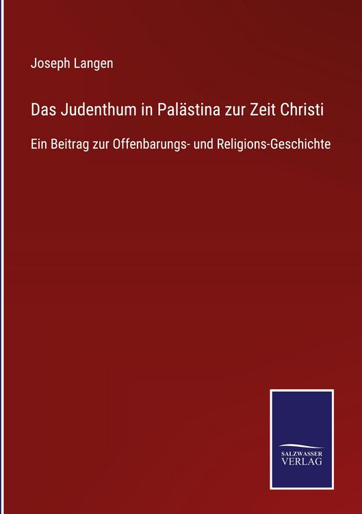 Produktbild: Das Judenthum in Pal&auml;stina zur Zeit Christi