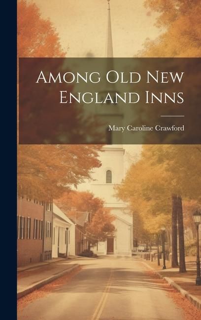 Produktbild: Among Old New England Inns
