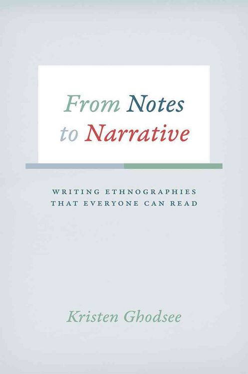 Produktbild: From Notes to Narrative - Writing Ethnographies That Everyone Can Read