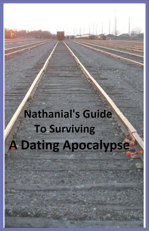 Produktbild: Nathanial's Guide to Surviving a Dating Apocalypse