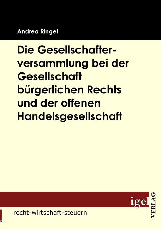 Produktbild: Die Gesellschafterversammlung bei der Gesellschaft b&uuml;rgerlichen Rechts und der offenen Handelsgesellschaft