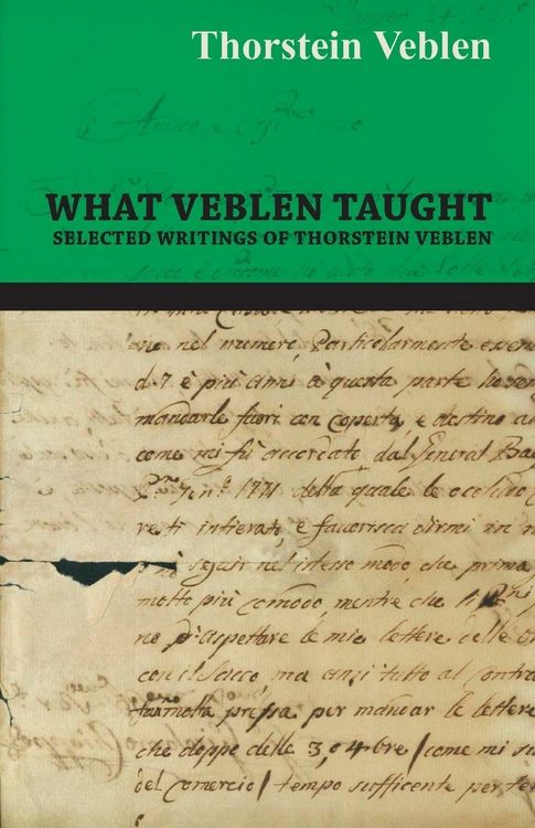 Produktbild: What Veblen Taught - Selected Writings of Thorstein Veblen