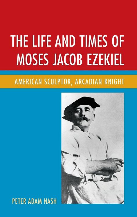 Produktbild: Life and Times of Moses Jacob Ezekiel