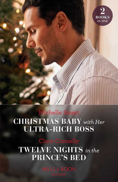 Produktbild: Christmas Baby With Her Ultra-Rich Boss / Twelve Nights In The Prince's Bed