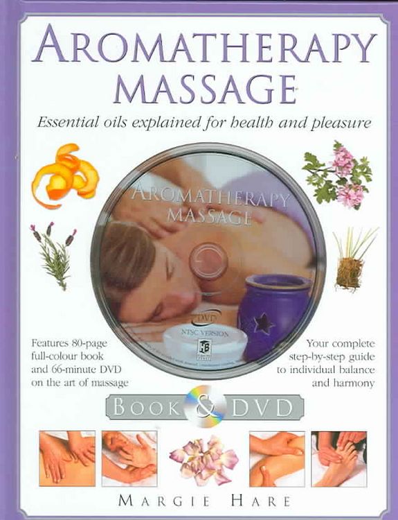 Produktbild: Aromatherapy Massage: Essential Oils Explained for Health and Pleasure with DVD