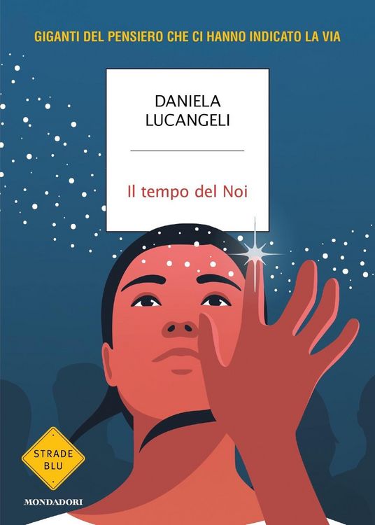 Produktbild: Il tempo del Noi. Giganti del pensiero che ci hanno indicato la via
