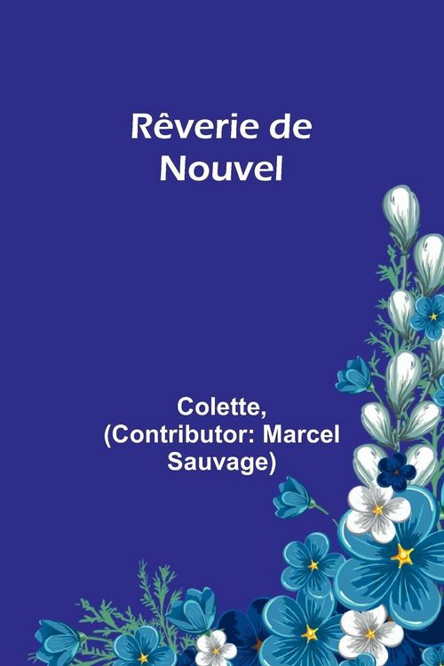 Produktbild: R&ecirc;verie de Nouvel