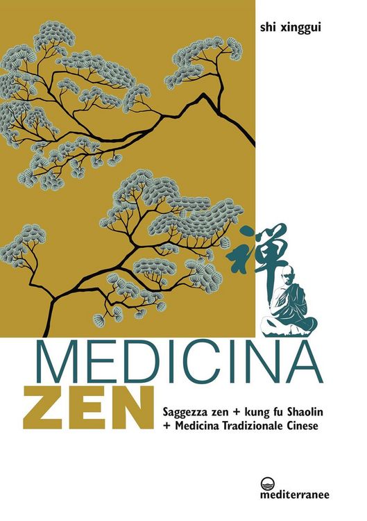 Produktbild: Medicina zen. Saggezza zen. Kung fu Shaolin. Medicina Tradizionale Cinese
