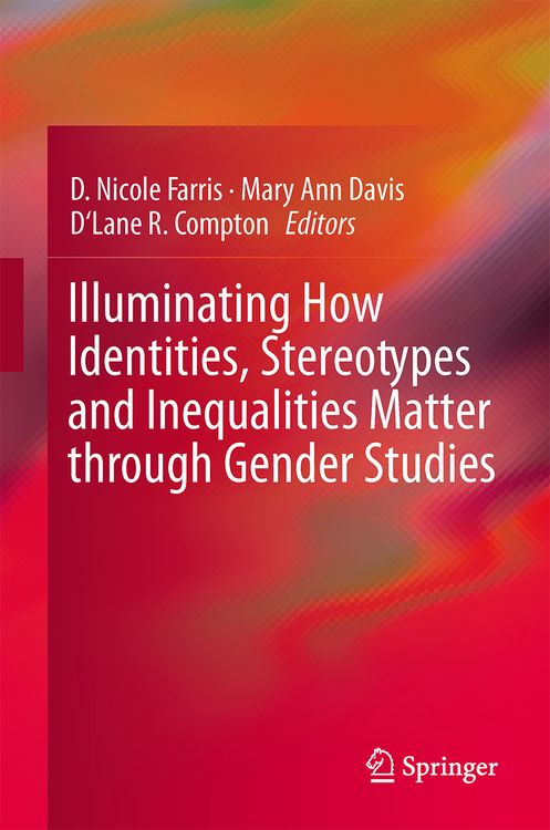 Produktbild: Illuminating How Identities, Stereotypes and Inequalities Matter through Gender Studies