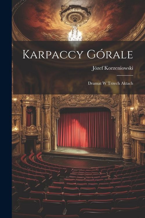 Produktbild: Karpaccy g&oacute;rale; dramat w trzech aktach