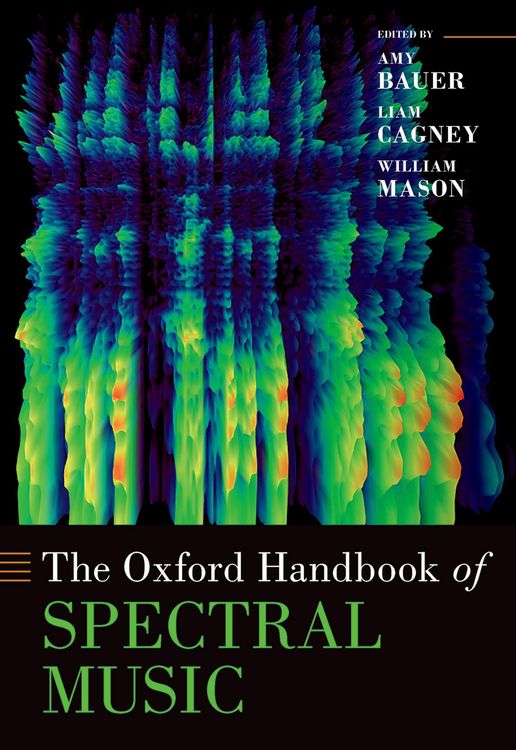 Produktbild: The Oxford Handbook of Spectral Music
