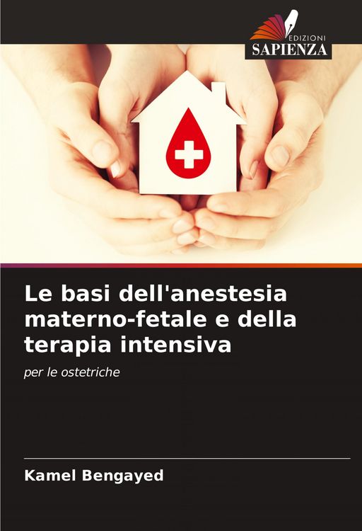 Produktbild: Le basi dell'anestesia materno-fetale e della terapia intensiva