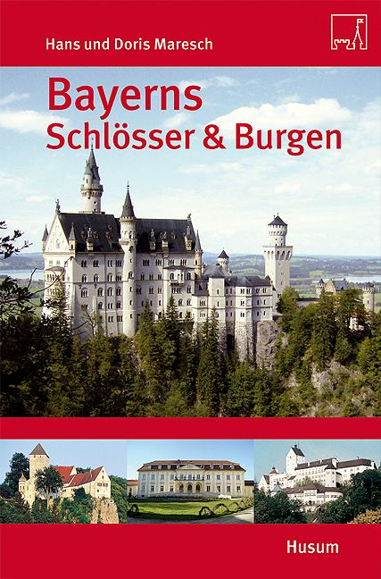 Produktbild: Bayerns Schl&ouml;sser und Burgen