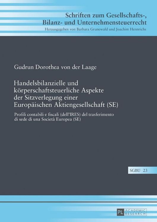 Produktbild: Handelsbilanzielle und k&ouml;rperschaftsteuerliche Aspekte der Sitzverlegung einer Europ&auml;ischen Aktiengesellschaft (SE)