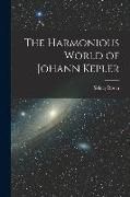 Produktbild: The Harmonious World of Johann Kepler
