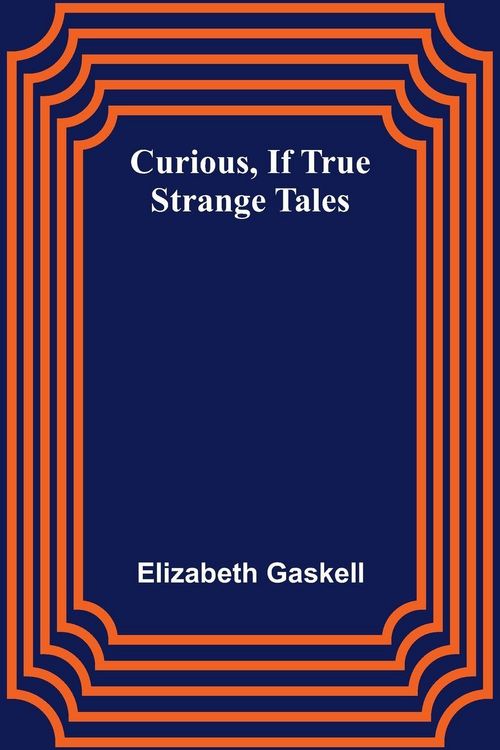 Produktbild: Curious, if True; Strange Tales