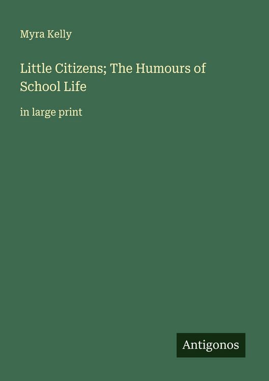 Produktbild: Little Citizens; The Humours of School Life