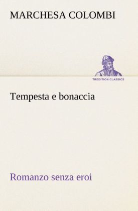 Produktbild: Tempesta e bonaccia Romanzo senza eroi