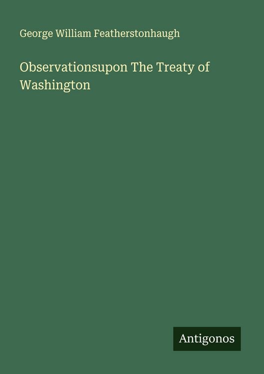 Produktbild: Observationsupon The Treaty of Washington