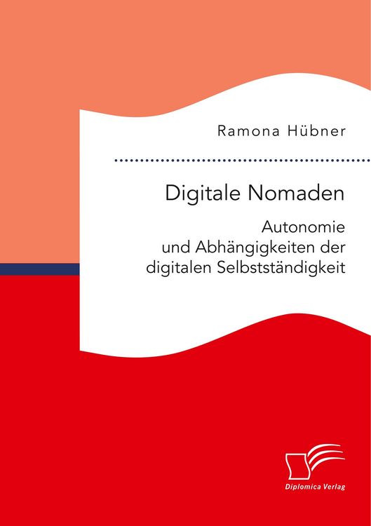 Produktbild: Digitale Nomaden. Autonomie und Abh&auml;ngigkeiten der digitalen Selbstst&auml;ndigkeit