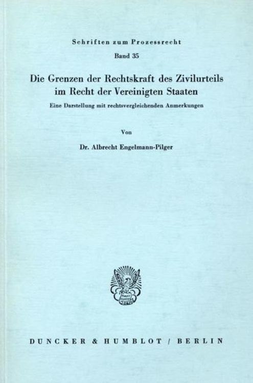 Produktbild: Die Grenzen der Rechtskraft des Zivilurteils im Recht der Vereinigten Staaten.