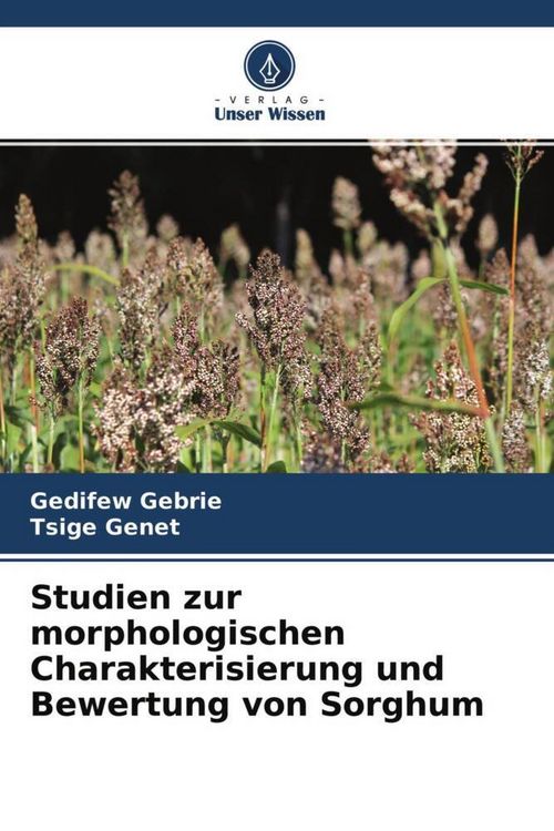 Produktbild: Studien zur morphologischen Charakterisierung und Bewertung von Sorghum