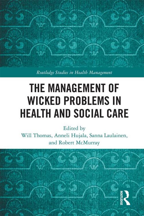 Produktbild: The Management of Wicked Problems in Health and Social Care