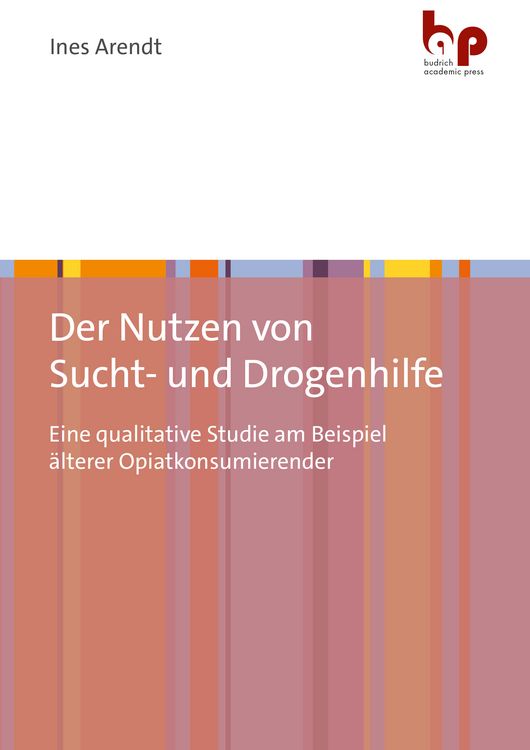 Produktbild: Der Nutzen von Sucht- und Drogenhilfe
