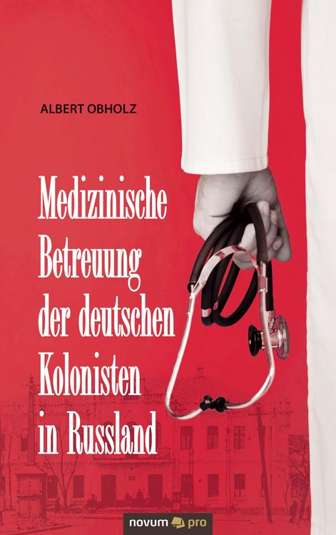 Produktbild: Medizinische Betreuung der deutschen Kolonisten in Russland