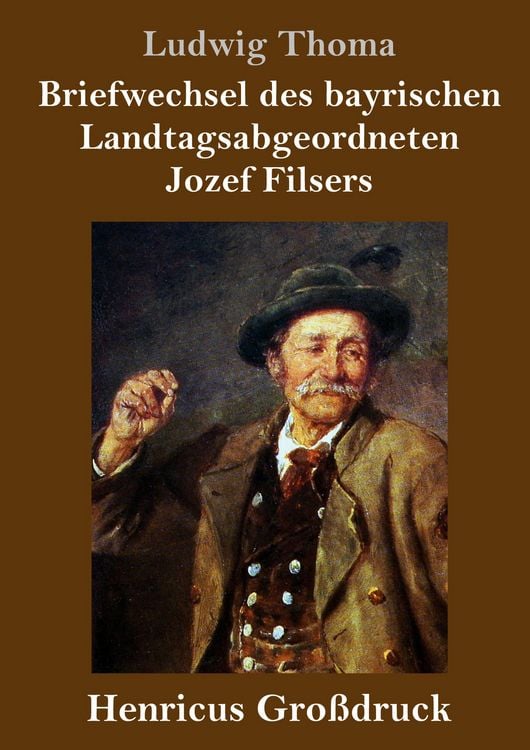 Produktbild: Briefwechsel des bayrischen Landtagsabgeordneten Jozef Filsers (Gro&szlig;druck)