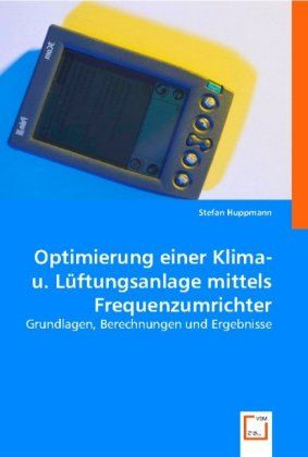 Produktbild: Huppmann, S: Optimierung einer Klima- u. L&iquest;ftungsanlage mitt