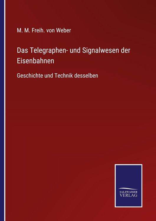 Produktbild: Das Telegraphen- und Signalwesen der Eisenbahnen
