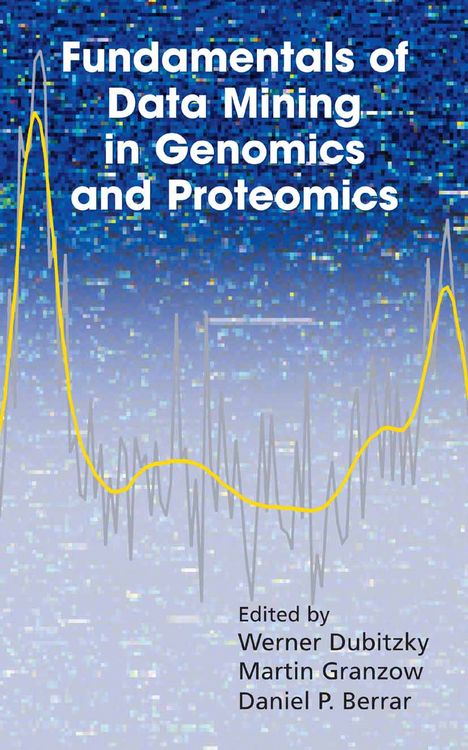 Produktbild: Fundamentals of Data Mining in Genomics and Proteomics