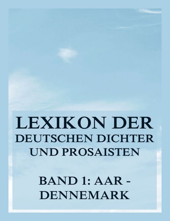 Produktbild: Lexikon der deutschen Dichter und Prosaisten vom Beginn des 19. Jahrhunderts bis zur Gegenwart