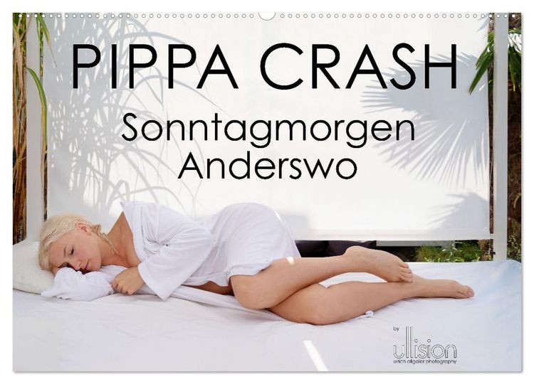 Produktbild: PIPPA CRASH - Sonntagmorgen Anderswo (Wandkalender 2026 DIN A2 quer), CALVENDO Monatskalender