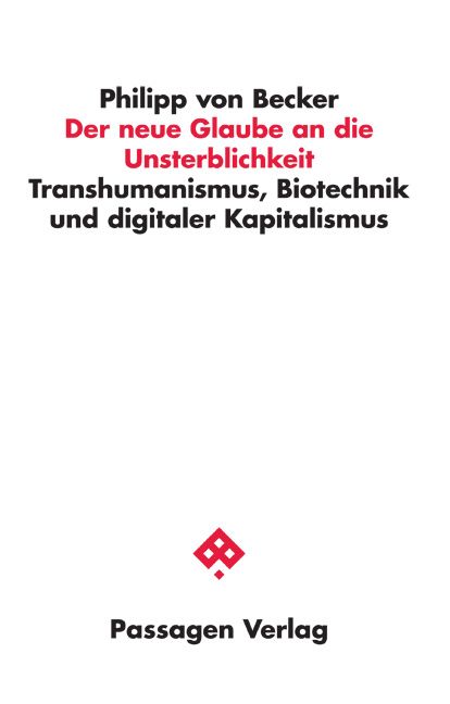 Produktbild: Der neue Glaube an die Unsterblichkeit