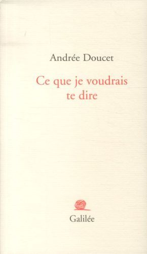 Produktbild: Ce que je voudrais te dire