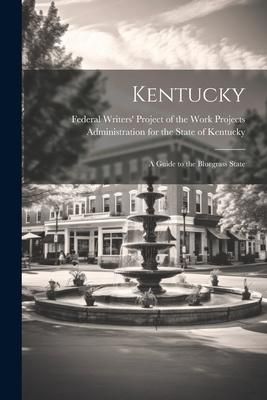 Produktbild: Kentucky; a Guide to the Bluegrass State