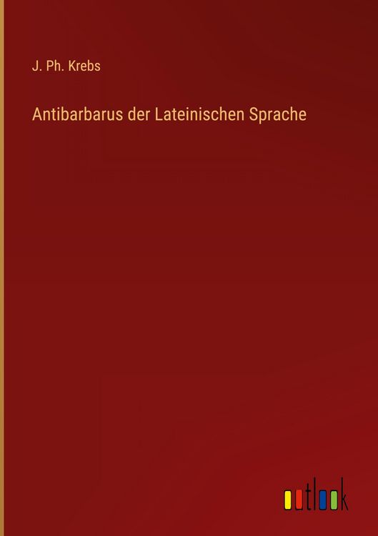 Produktbild: Antibarbarus der Lateinischen Sprache