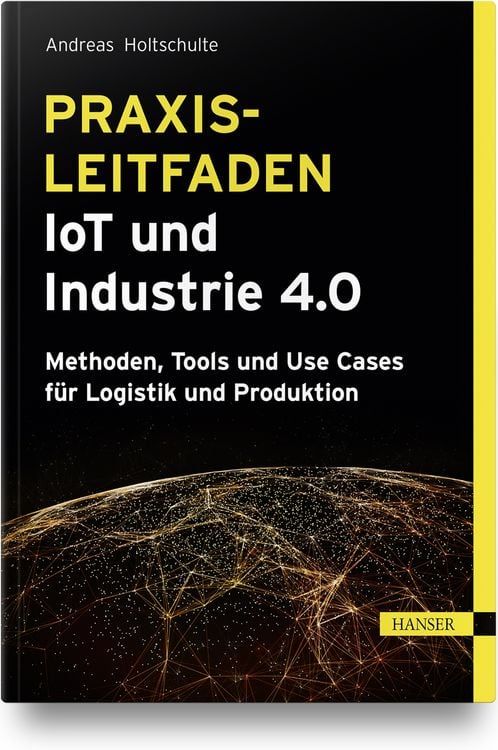 Produktbild: Praxisleitfaden IoT und Industrie 4.0