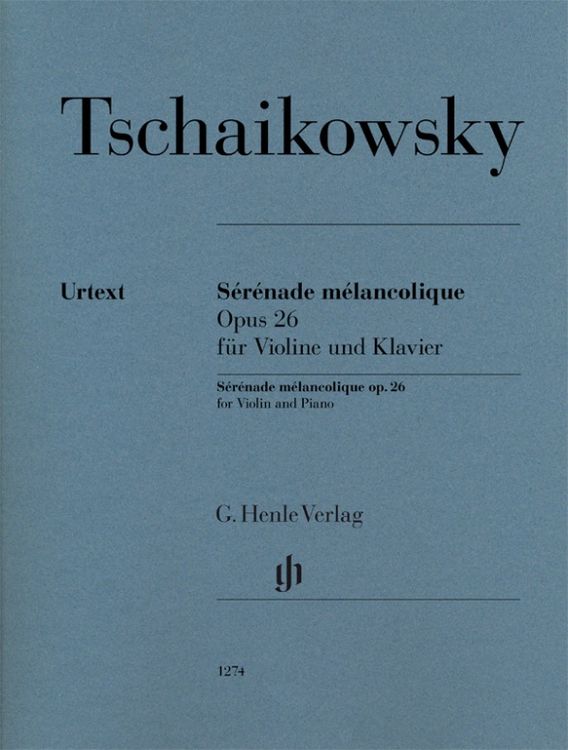 Produktbild: Peter Iljitsch Tschaikowsky - S&eacute;r&eacute;nade m&eacute;lancolique op. 26