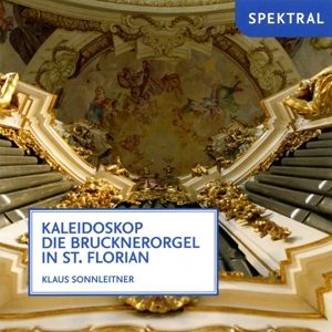 Produktbild: Kaleidoskop-Die Brucknerorgel in St.Florian