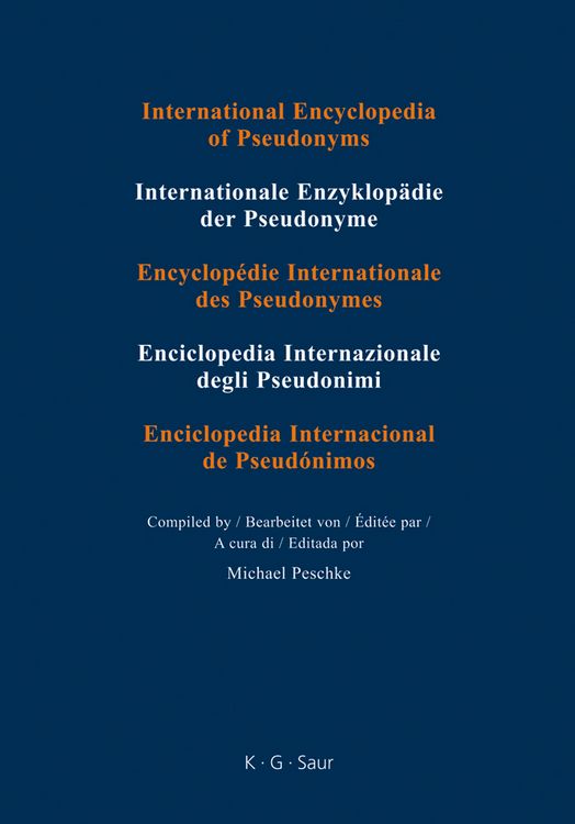 Produktbild: International Encyclopedia of Pseudonyms. Real Names / Bradel &ndash; D&iacute;az y Rodr&iacute;guez