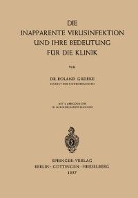 Produktbild: Die Inapparente Virusinfektion und ihre Bedeutung f&uuml;r die Klinik