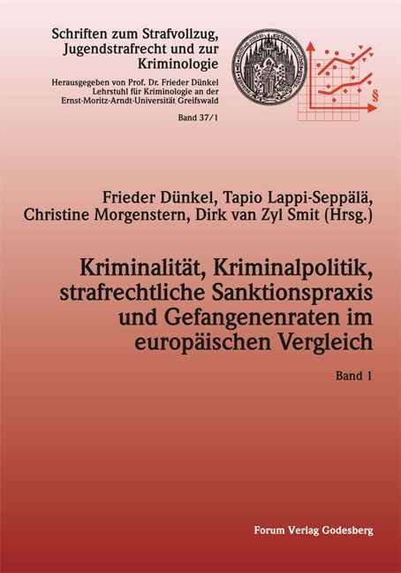 Produktbild: Kriminalit&auml;t, Kriminalpolitik, strafrechtliche Sanktionspraxis und Gefangenenraten im europ&auml;ischen Vergleich