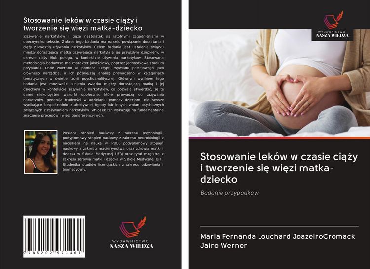 Produktbild: Stosowanie lek&oacute;w w czasie ci&iquest;&iquest;y i tworzenie si&iquest; wi&iquest;zi matka-dziecko