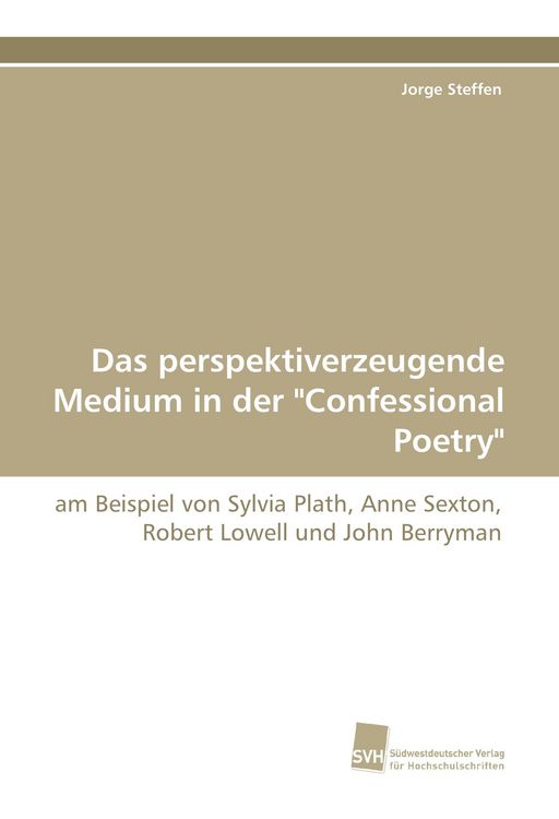 Produktbild: Das perspektiverzeugende Medium in der "Confessional Poetry"