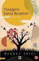 Produktbild: Y&uuml;regimi Sana Biraktim