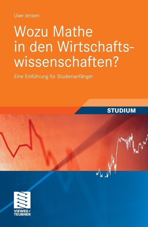 Produktbild: Wozu Mathe in den Wirtschaftswissenschaften?