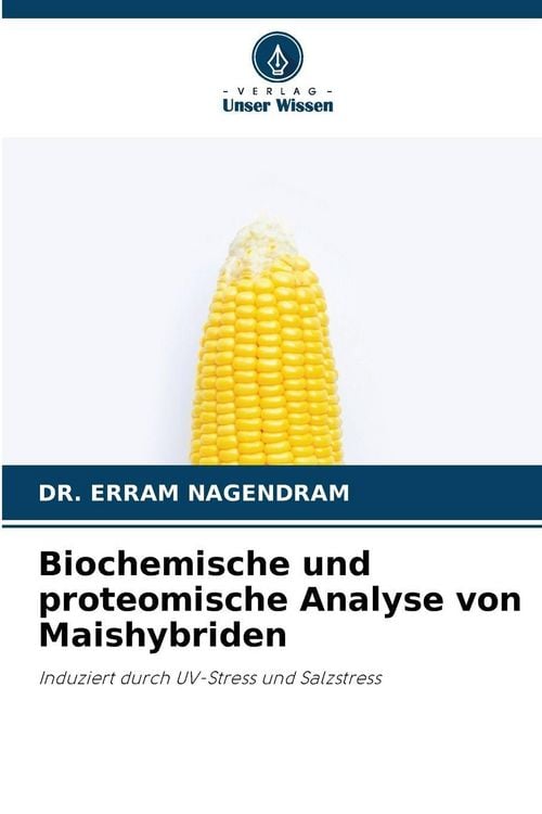 Produktbild: Biochemische und proteomische Analyse von Maishybriden
